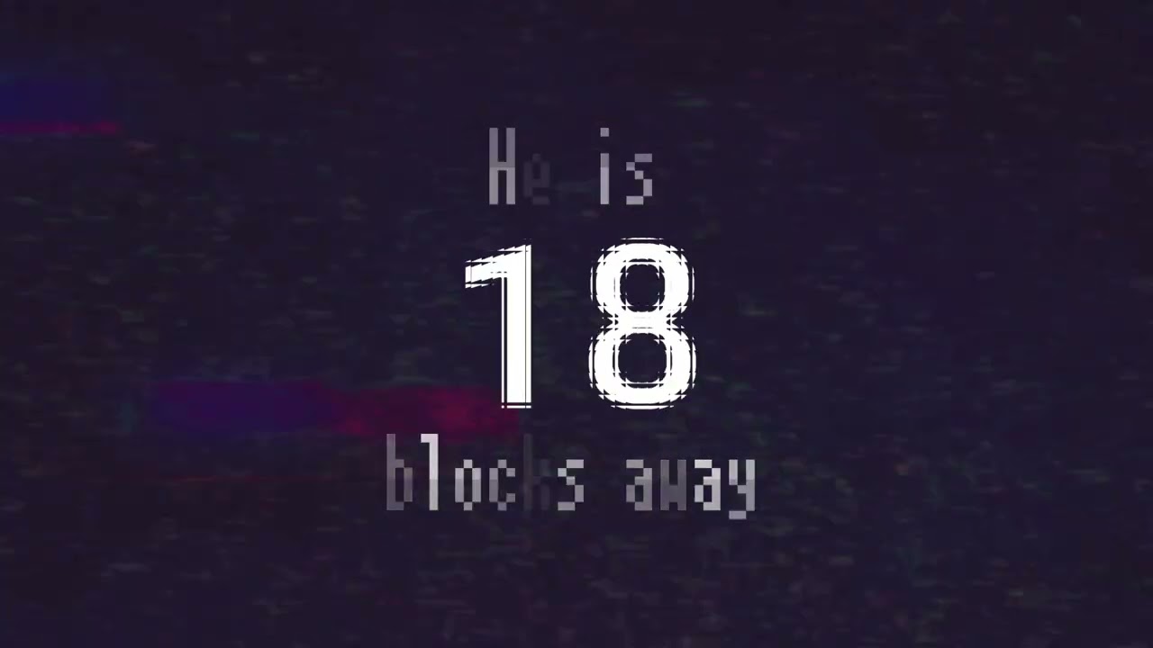He is 500 blocks away