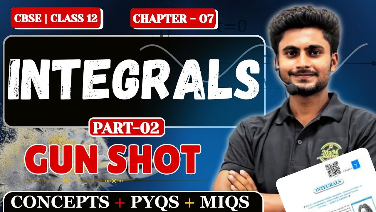 INTEGRALS |Chapter 7| Part-02|Class 12 | Gun Shot 🔥| One Shot Revision | CBSE 2026| Aditya Chaudhary