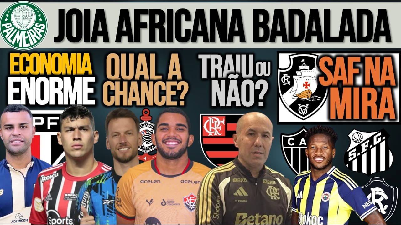 ECONOMIA NO SP| TIMÃO DESCARTA TRIO| SEP: JOIA AFRICANA| JARDIM NEGA TRAIÇÃO| GALO, VASCO, SANTOS E+