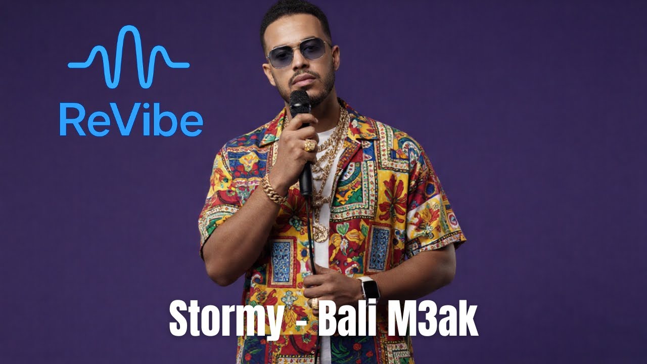 Stormy - Bali M3ak (ReVibe Version)
