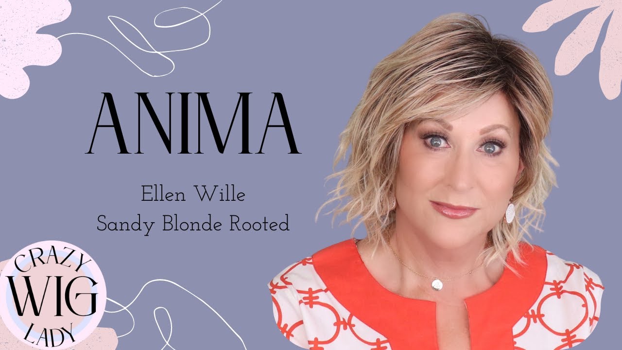 Ellen Wille ANIMA wig review | BEST SELLER | NEW STYLE | Sandy Blonde Rooted | Crazy Wig Lady