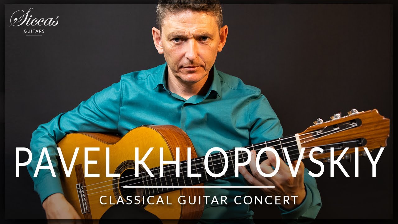 PAVEL KHLOPOVSKIY - Classical Guitar Concert | Duplessy, Stefan, Olshansky, Turina | Siccas Guitars
