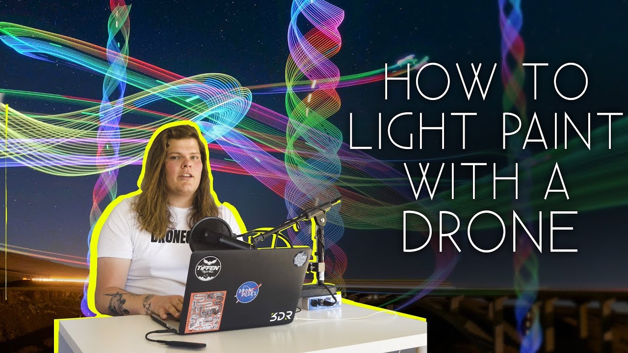 How To Light Paint With A DRONE