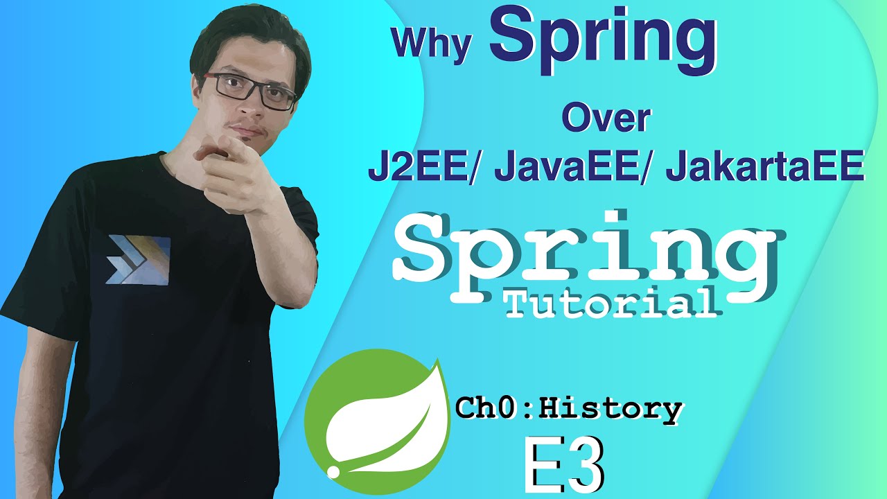 Почему Spring, а не J2EE, JavaEE, JakartaEE? | История Spring | Учебное пособие по Spring |Глава 0|E3|