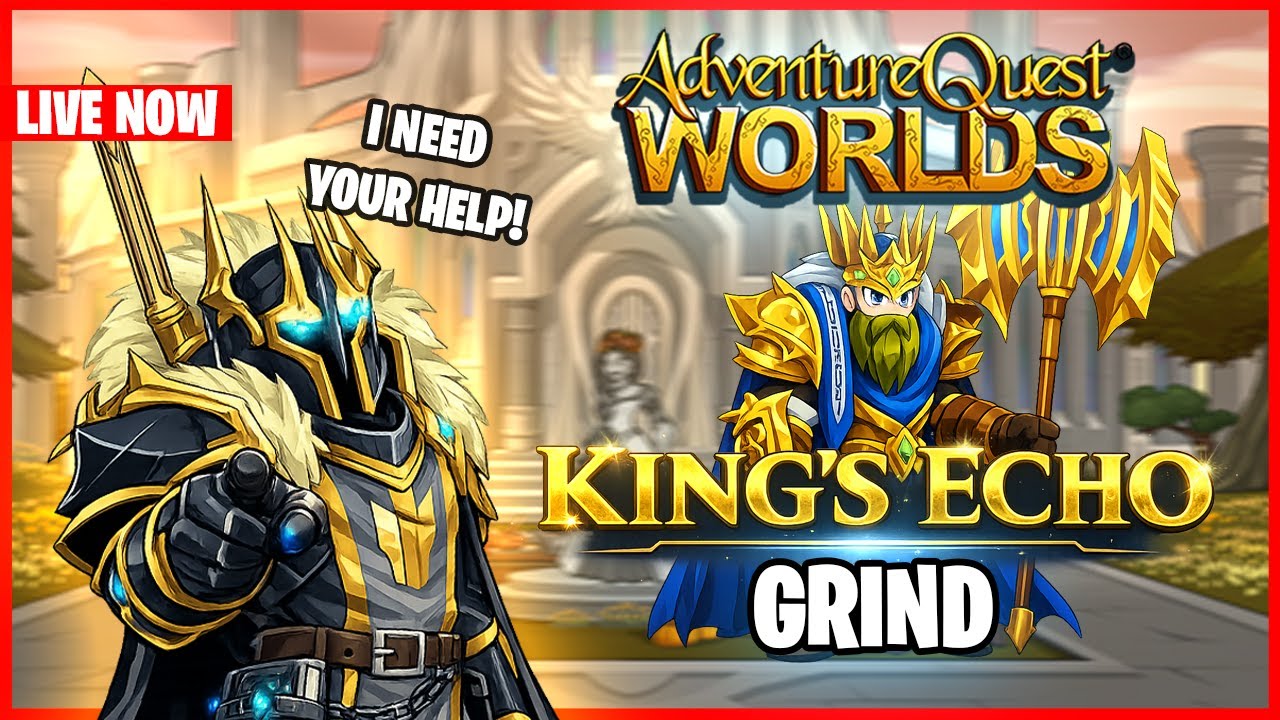 👑 KING’S ECHO TODAY | NEED HELP | AQW LIVE | 👀 HOLLOWBORN SOON?