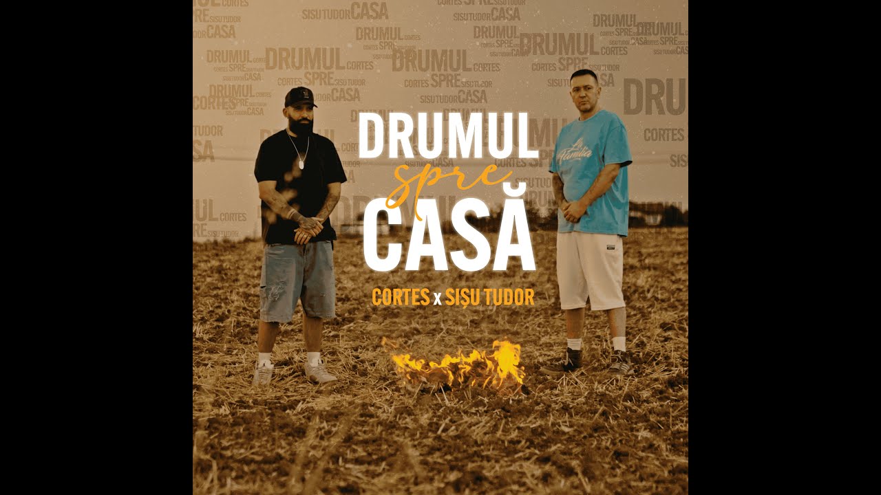 Cortes x Sișu Tudor - Drumul spre casă (official video) 31/52