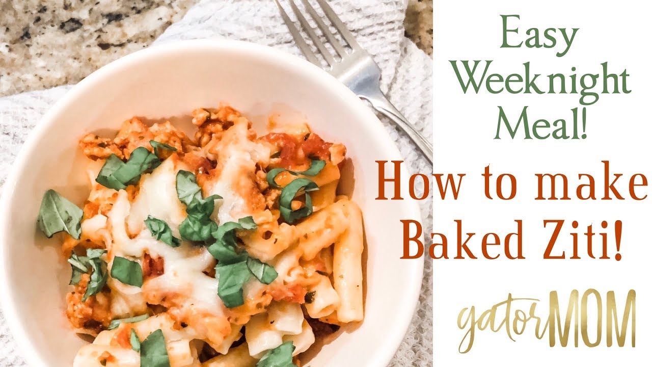 Easy Weeknight Meal | How to make BAKED ZITI! | GatorMOM