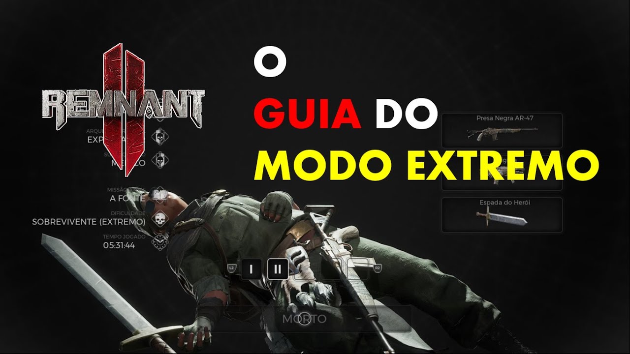 REMNANT 2 - Guia do Modo Extremo