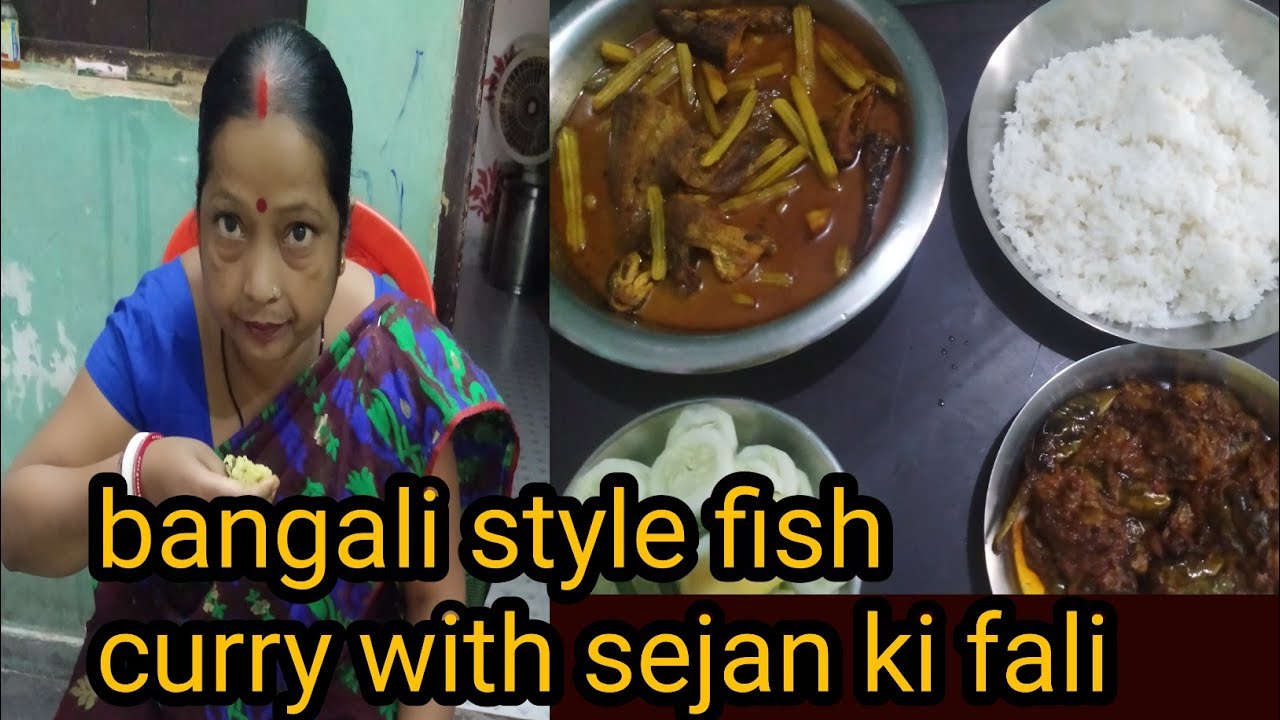 bangali style fish curry with sejan ki fali aur began ka bharwa