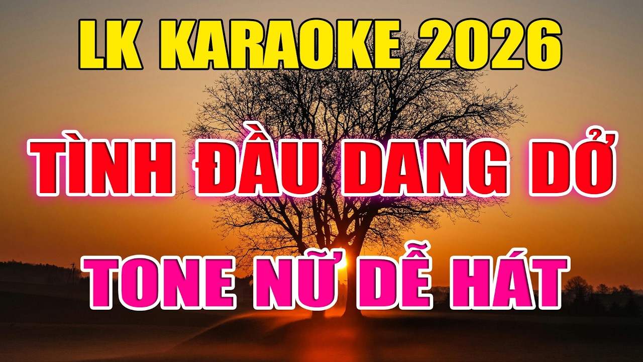 Liên Khúc Bolero Tone Nữ Dễ Hát Karaoke Tình Đầu Dang Dở Karaoke Đức Duy - Beat 2026