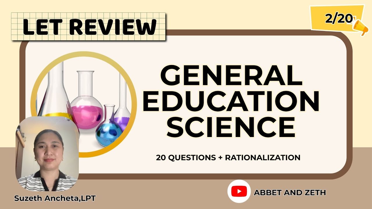 General Education Set 2 - LET Review with Ma'am Zeth - 20 Science Q's + Rationalization