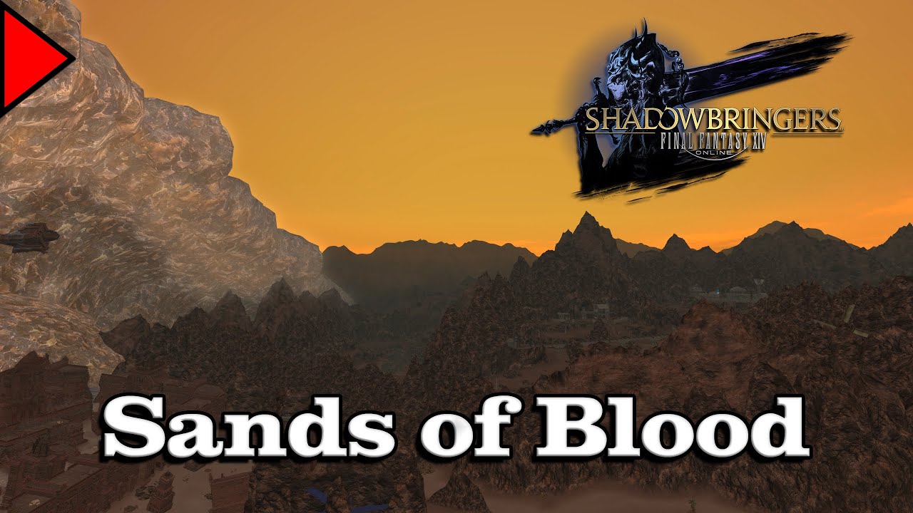 🎼 Sands of Blood (𝐄𝐱𝐭𝐞𝐧𝐝𝐞𝐝) 🎼 - Final Fantasy XIV