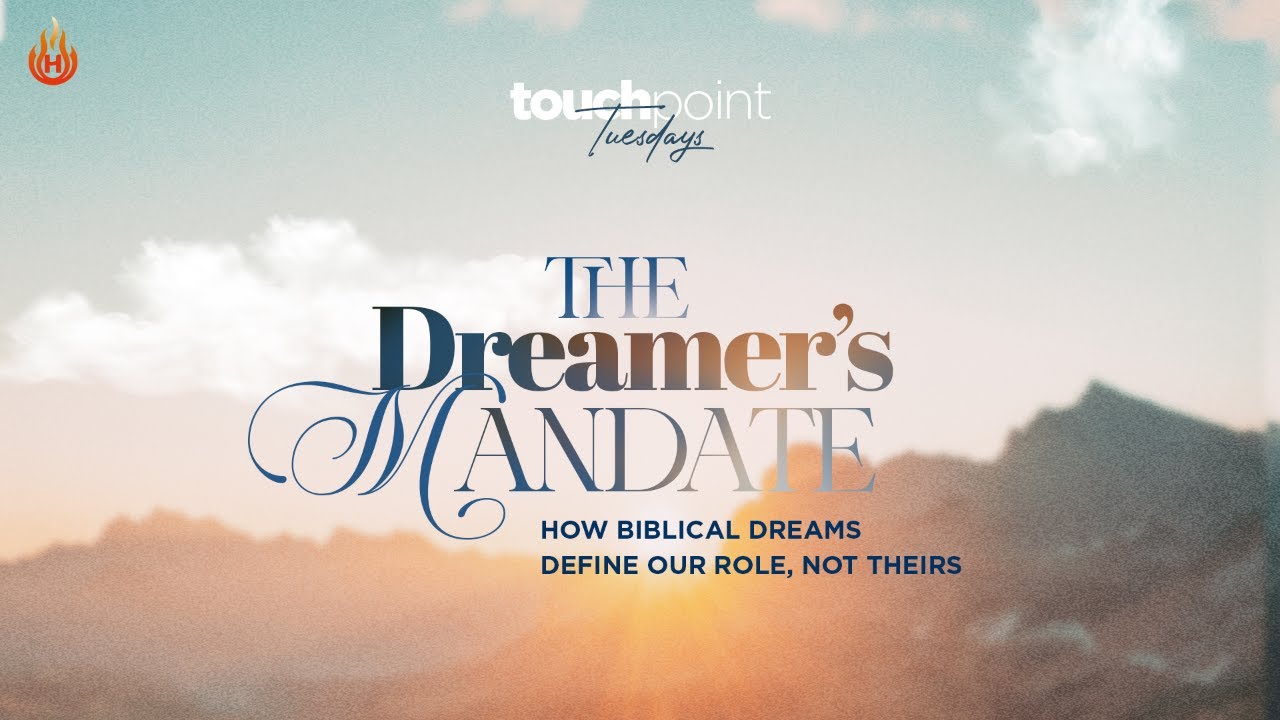 TouchPoint Tuesday | The Dreamer's Mandate