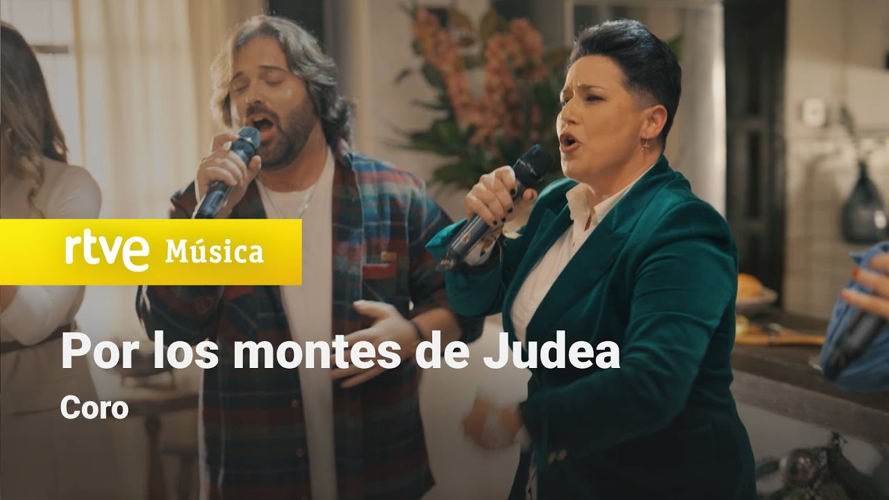 Coro – “Por los montes de Judea” (“Al son de la Navidad”)