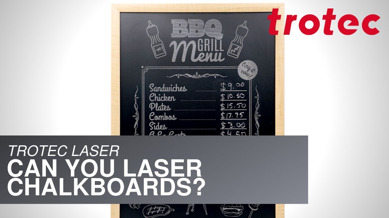 Trotec Laser: Can you Laser Chalkboards?