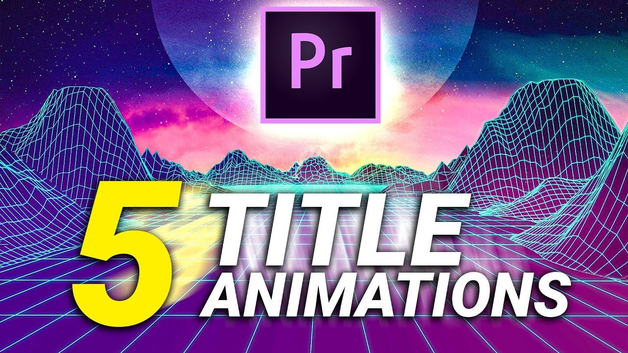 5 СУПЕРПРОСТЫХ АНИМАЦИИ ТЕКСТА/ТИТРОВ в Premiere Pro