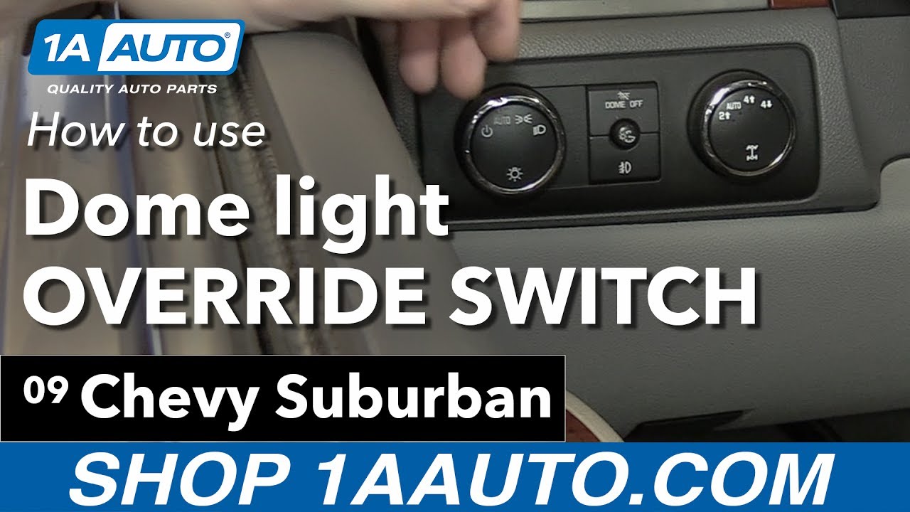 How to Use Your Dome Light Override 07-14 Chevy Suburban