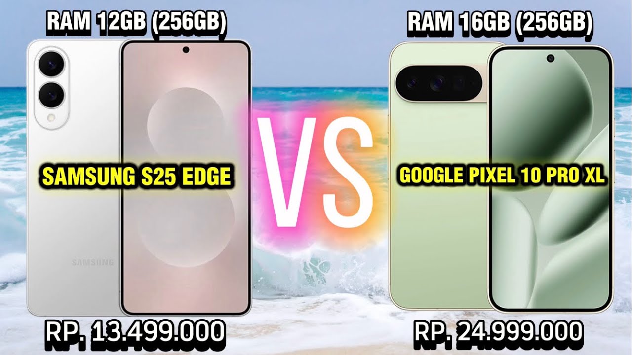 Perbedaan HP Flagship Terbaik 2026 - Samsung S25 Edge vs Google Pixel 10 Pro XL | Pilih Yang Mana? 🔥