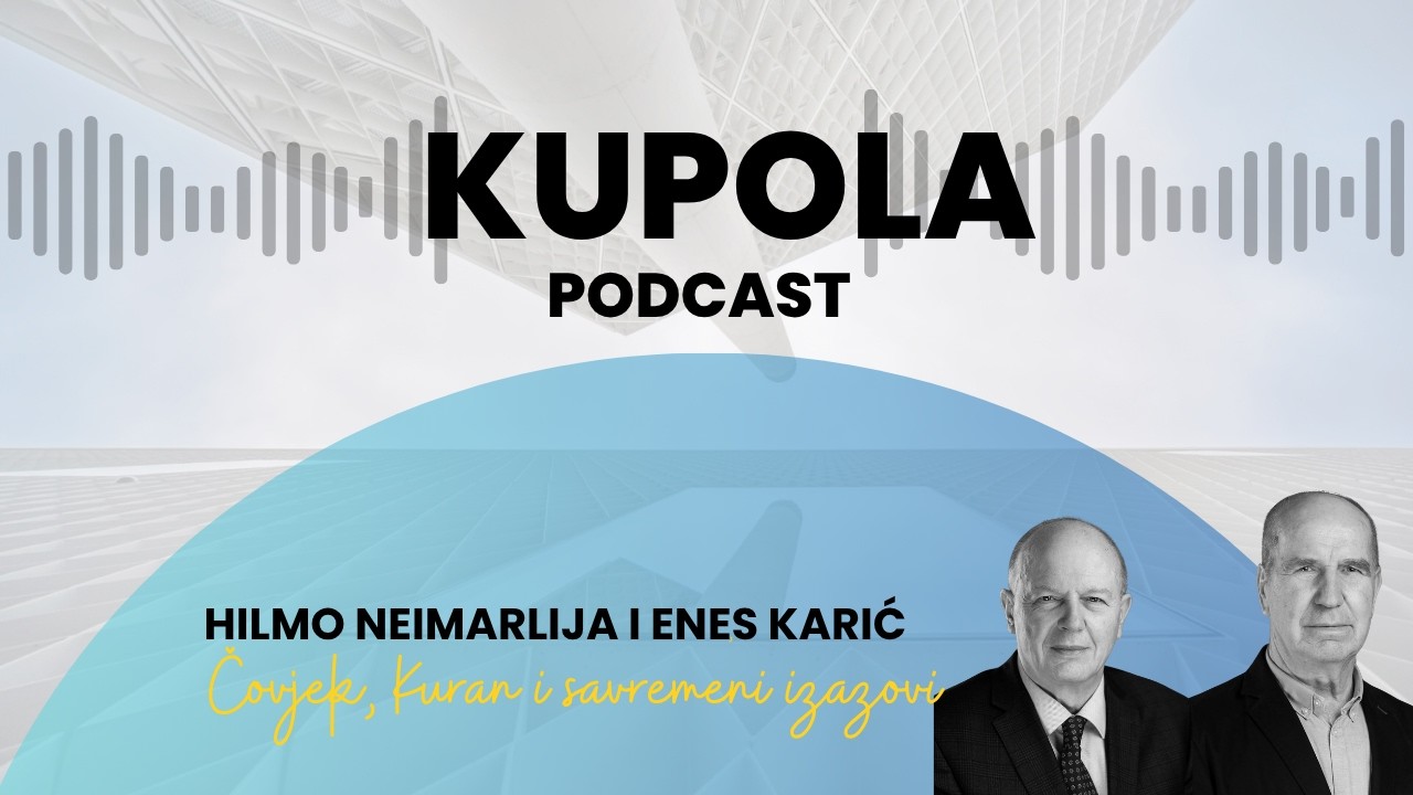 Kupola podcast ep. 2 | Enes Karić i Hilmo Neimarlija