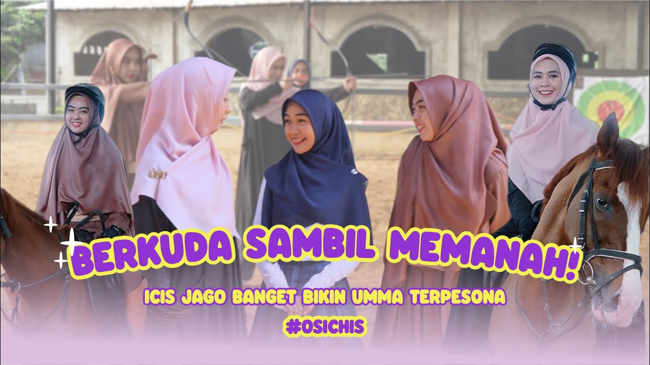BERKUDA SAMBIL MEMANAH! ICIS JAGO BANGET BIKIN UMMA TERPESONA #OSHICIS