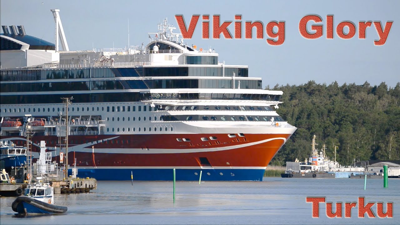 Viking Glory arriving and departing Turku, Finland