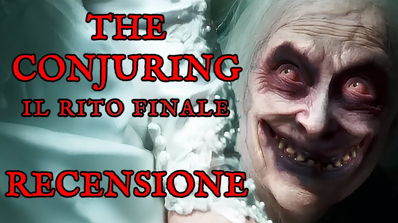THE CONJURING - Il Rito Finale ► Recensione, Storia e Analisi