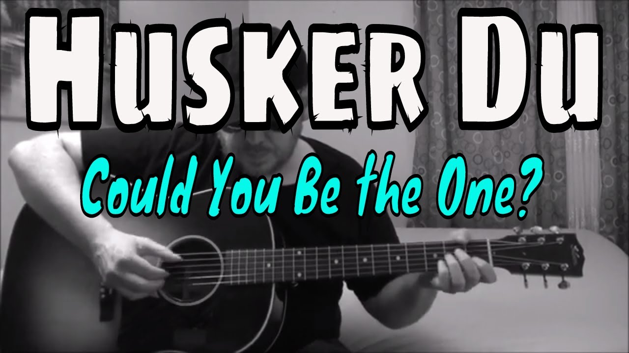 Husker Du - Could You Be the One? - Fingerpicking Guitar Cover
