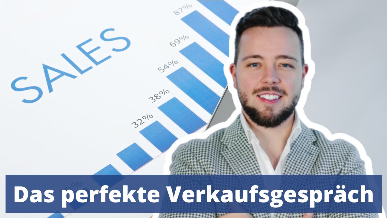 Verkaufsgespräch: Der perfekte Aufbau für maximale Umsätze