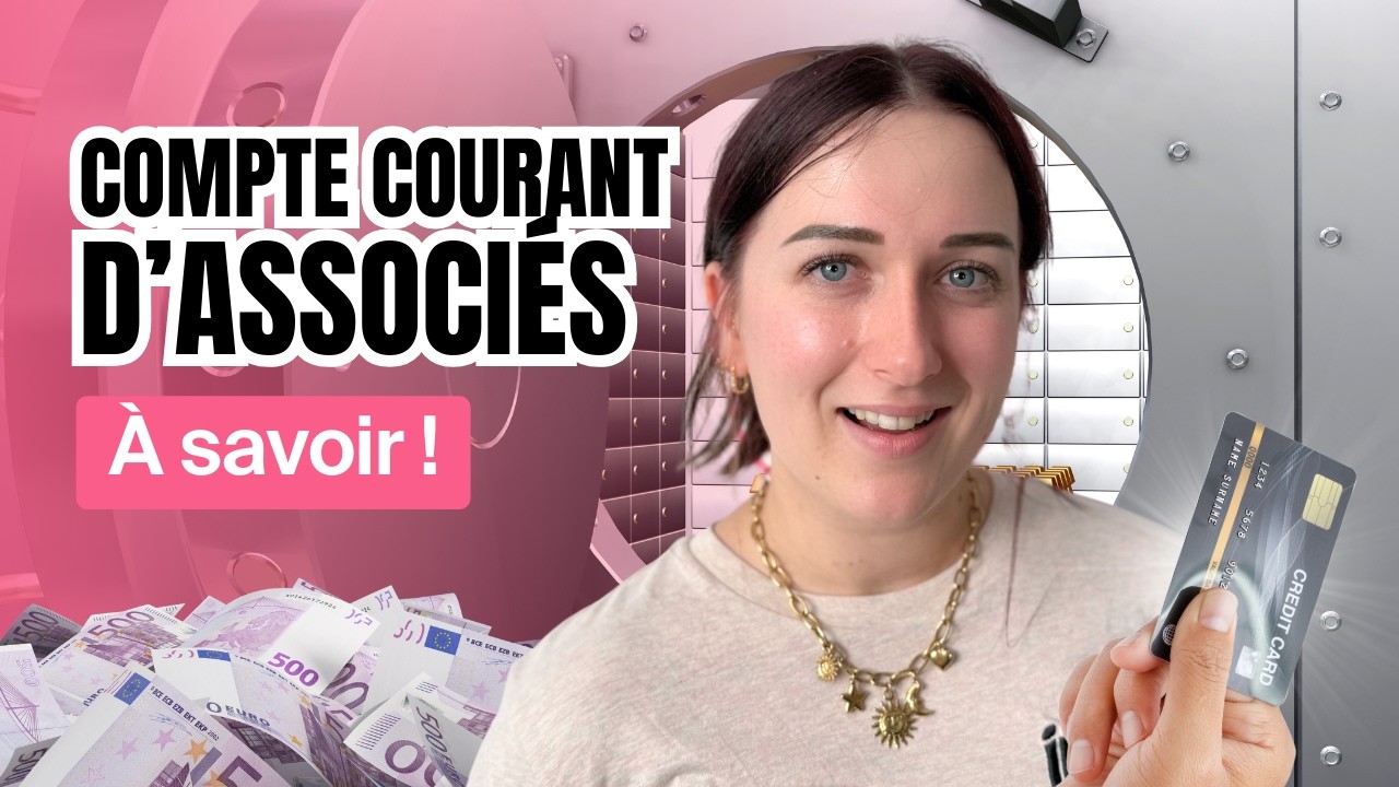 Compte courant associé : tout comprendre pour éviter les erreurs