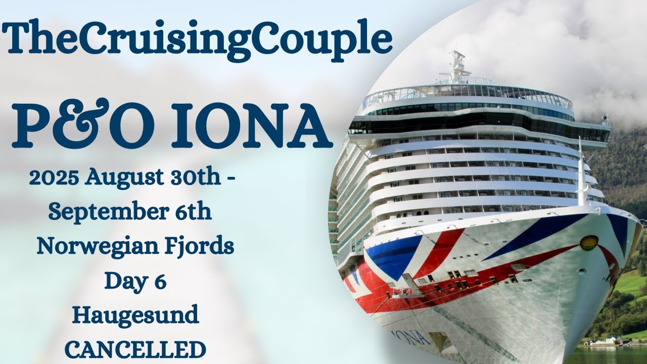 P&O Iona … Day 6 … Haugesund ⛔️NO ENTRY⛔️PORT CANCELLED⛔️