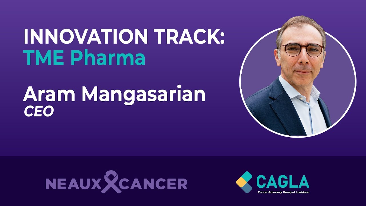 INNOVATION TRACK: TME Pharma - Aram Mangasarian, CEO