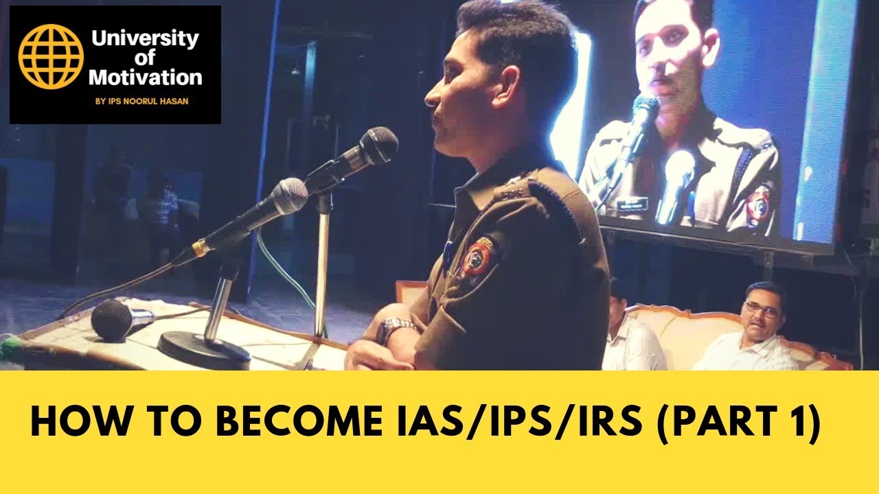 How to become IAS/IPS/IRS (Part 1)