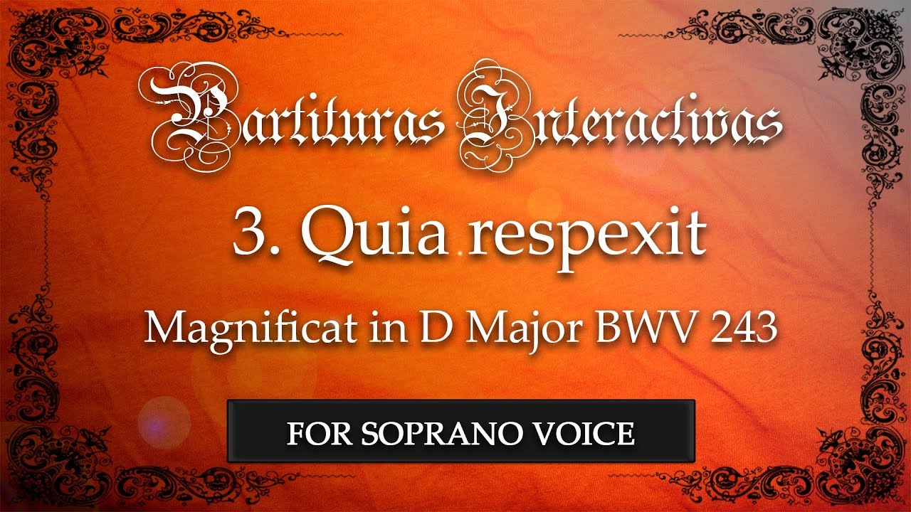 Quia respexit from Magnificat BWV 243 KARAOKE FOR SOPRANO - J.S. Bach - Key: D Major