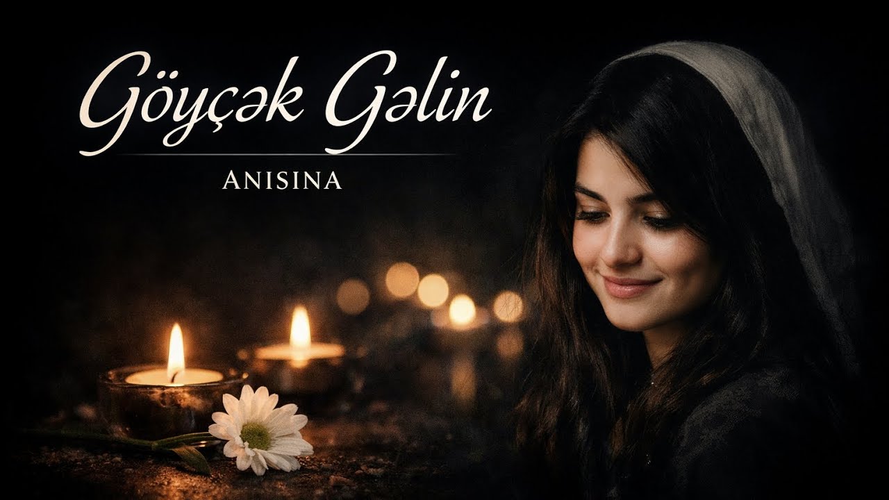 Göyçək Gəlin – Özgecan Arslan Anısına | Duygusal Anma Şarkısı