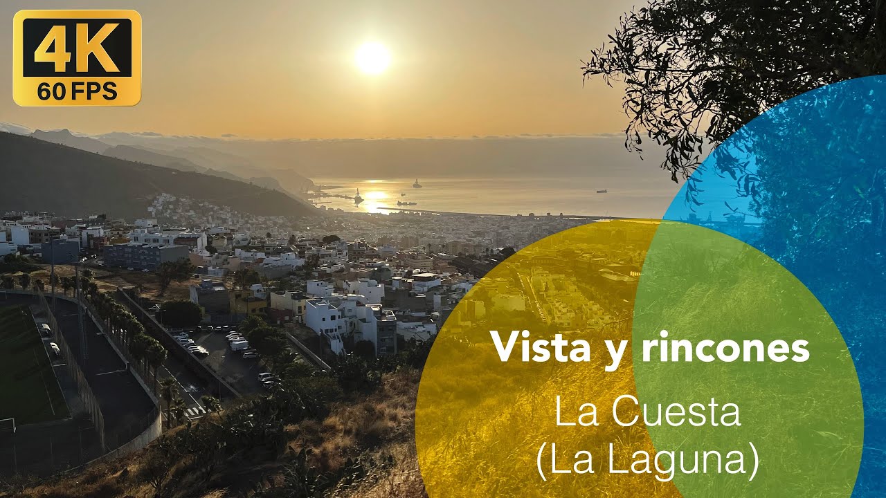 La Cuesta (La Laguna) - Vista y rincones 4K