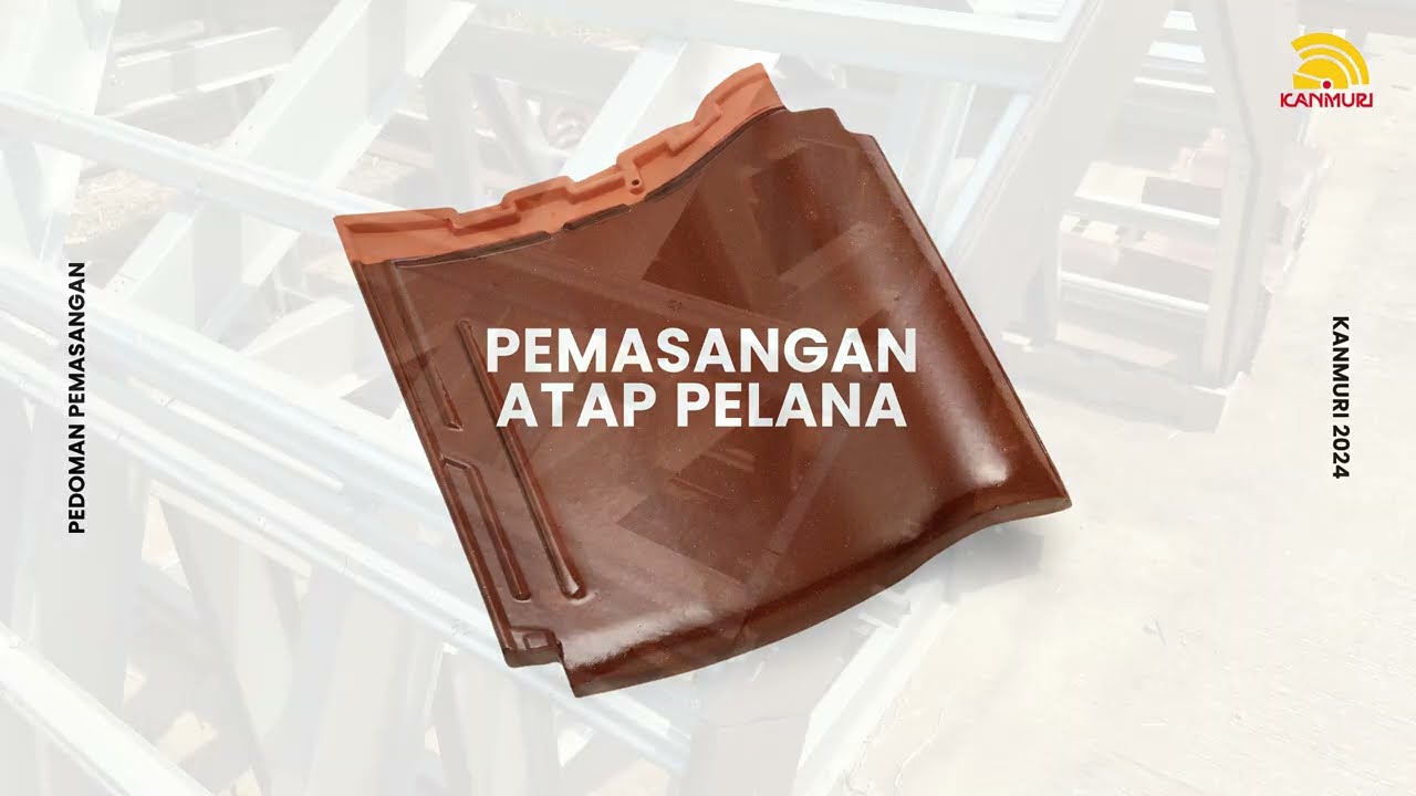 Tutorial Pedoman Pasang Genteng KANMURI Milenio | Pemasangan Atap Pelana dan Ujung Nok