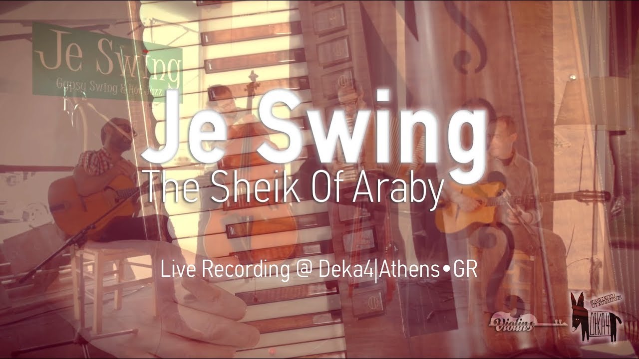 Je Swing | The Sheik Of Araby