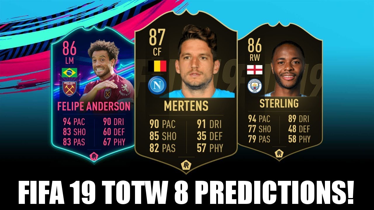 FIFA 19 TOTW 8 TEAM OF THE WEEK 8 PREDICTIONS - FT. OTW ANDERSON, MERTENS, STERLING