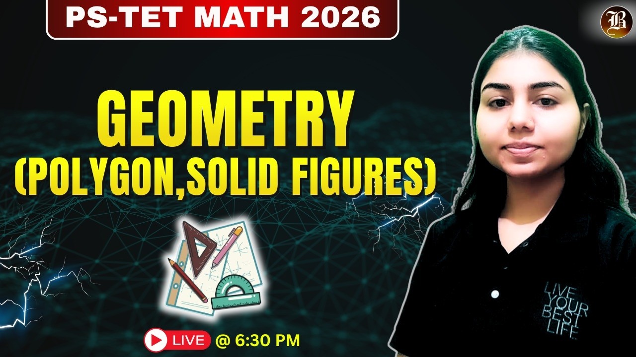 PSTET Maths 2026 | Geometry: Polygon & Solid Figures | FREE Live Class Paper-2