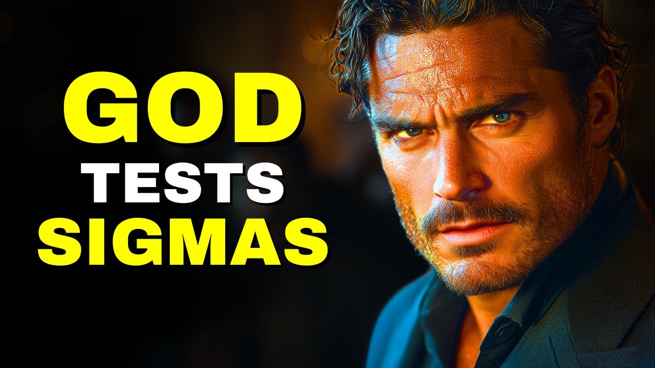 Why God Tests Sigma Males BEFORE Elevating Them