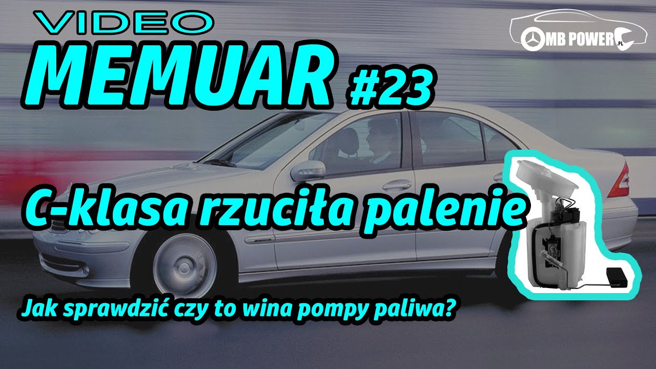 VLOG #23 - Czemu nie odpala? Jak sprawdzić działanie pompy paliwa - Mercedes w203 C-klasa