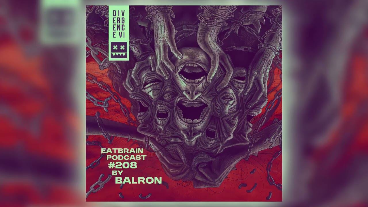 BALRON - EATBRAIN Podcast 208 