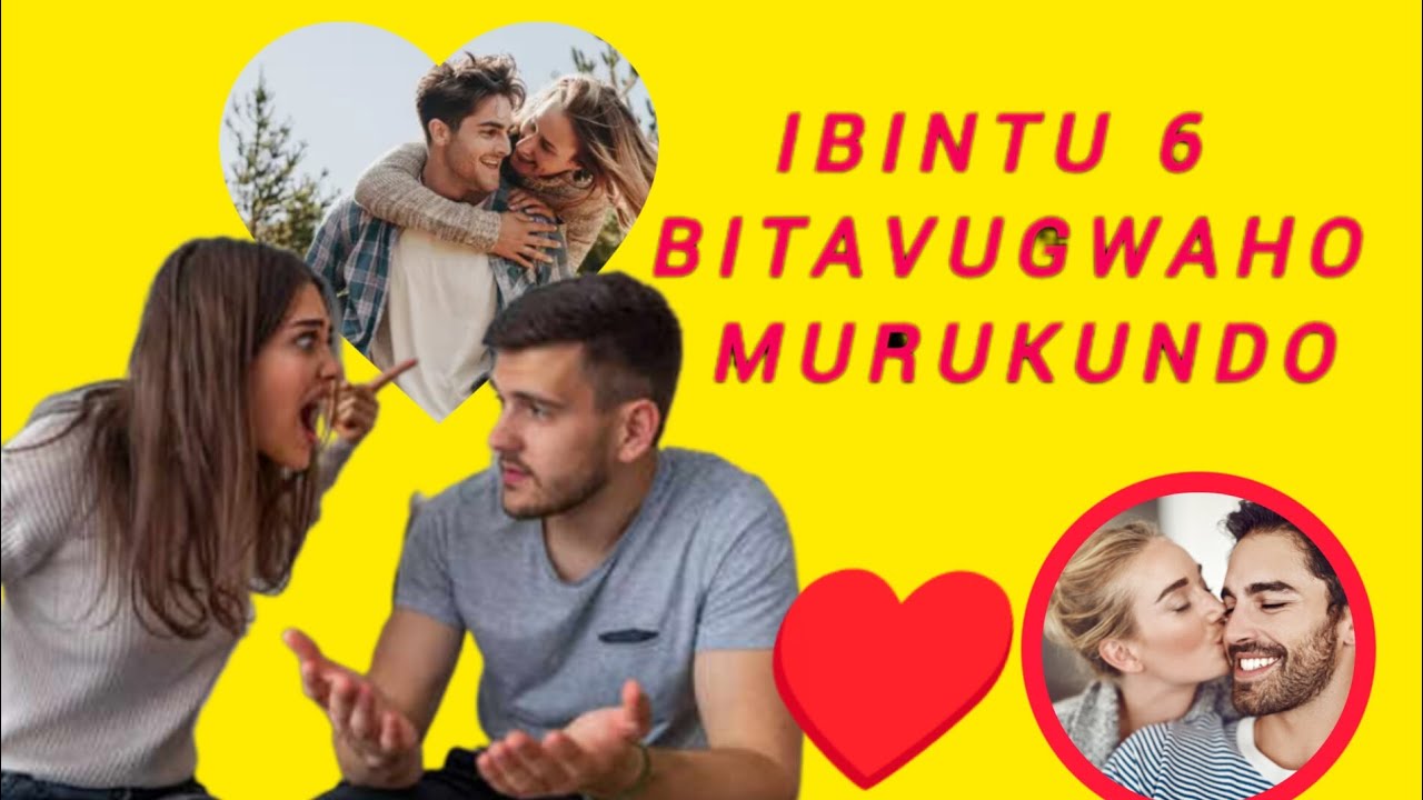♥️NIBA URI MURUKUNDO WIRINDE IBI BINTU 6 