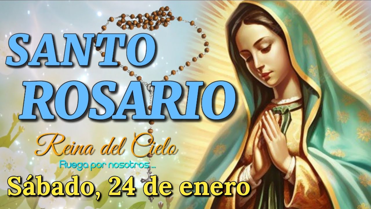 Santo Rosario de Hoy, Misterios Gozosos, Sábado 24 de enero 2026.