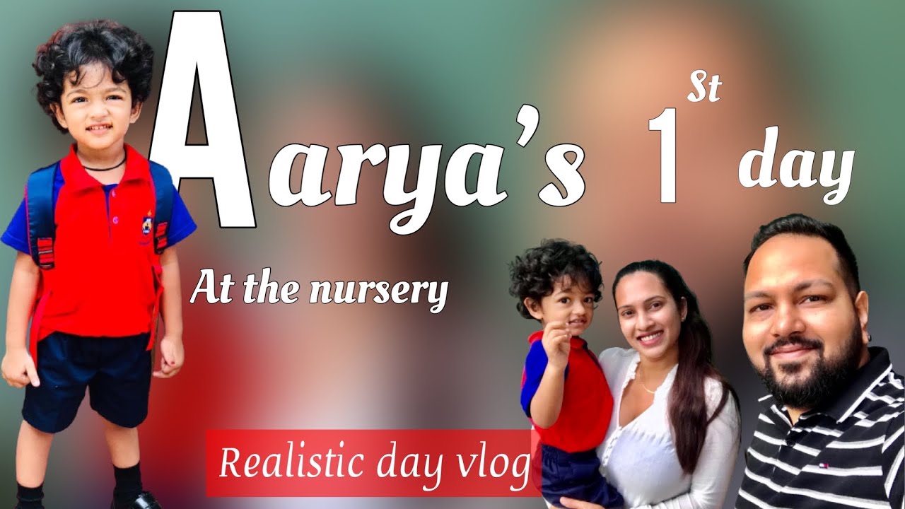 Aarya’s first day at the nursery🤓🤓 ලොකු පුතා ඉස්කෝලේ ගිය පලමු දවස ...🥳🤩🤩