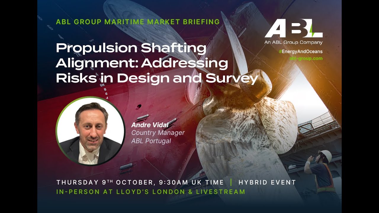 ABL Maritime Market Briefing | Propulsion Shafting Alignment | Oct 2025