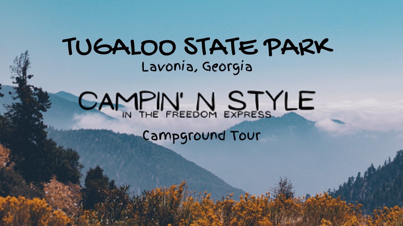 Tugaloo State Park, Lavonia, Georgia: Campground Tour