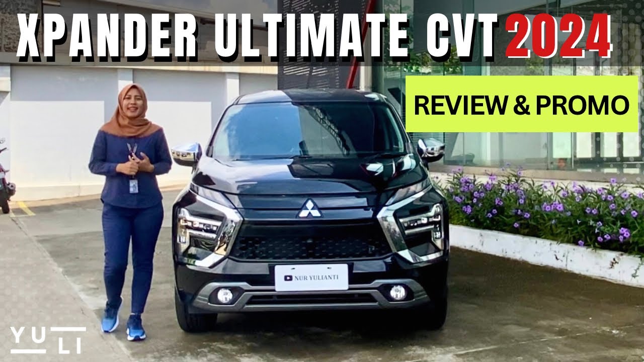 Review Lengkap Xpander Ultimate CVT Hitam 2024 - Promo & Diskon Januari 2025