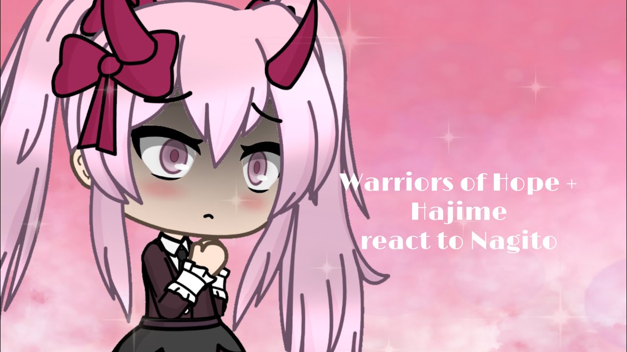 Warriors of Hope and Hajime react to Nagito (10K Special 🎊)
