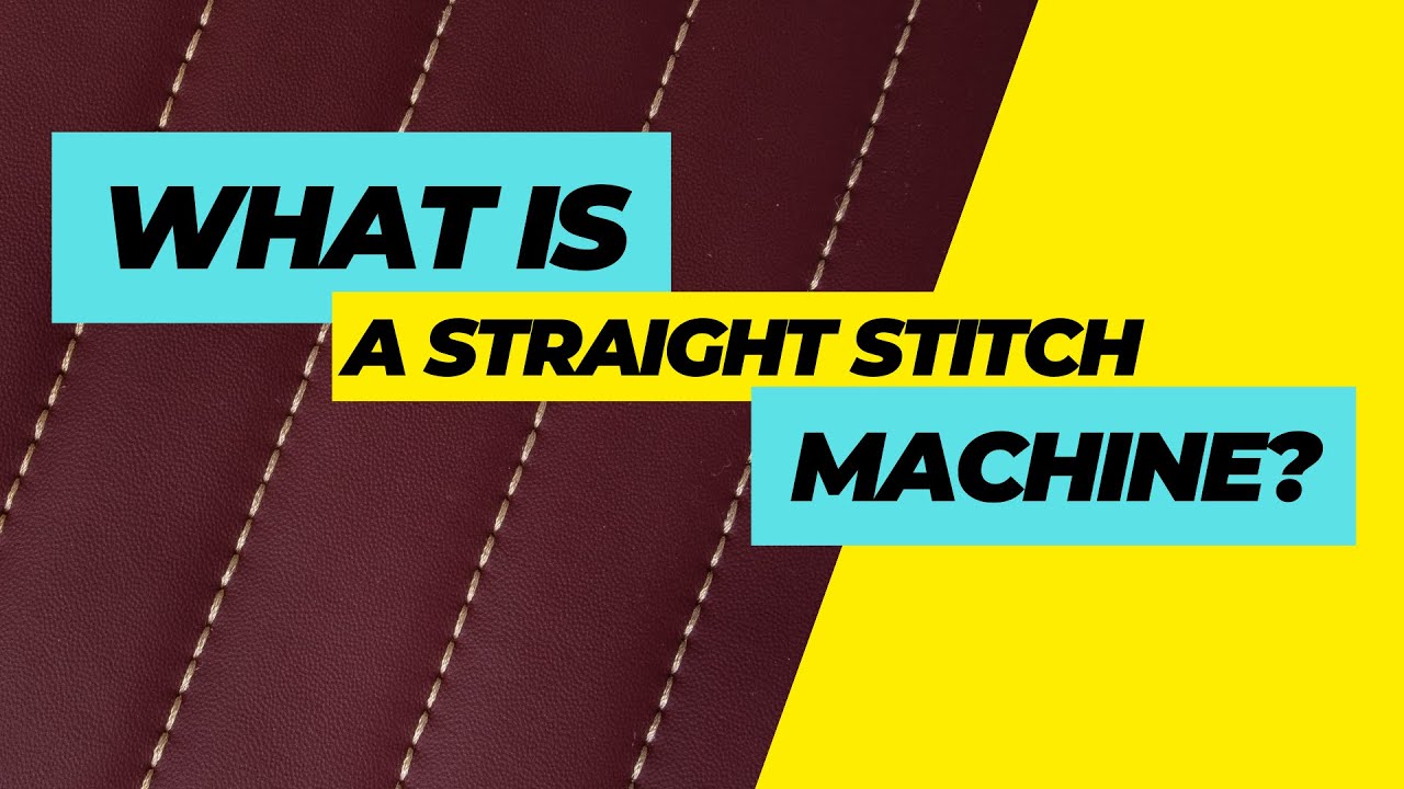 What is a straight stitch sewing machine?!